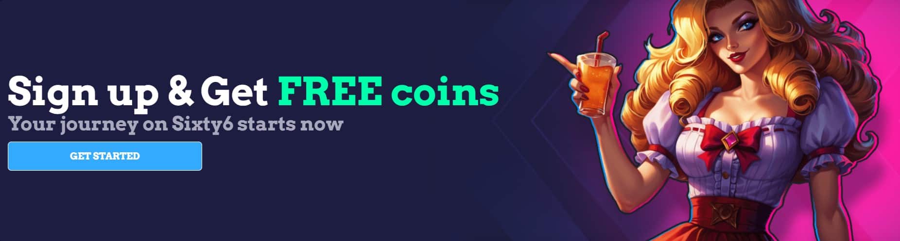 Stylized animated female character with long blonde hair, wearing a white puff-sleeved blouse, red bow, and red skirt, holding a drink against a dark blue-purple gradient background. Promotional banner text reads “Sign up & Get FREE coins – Your journey on Sixty6 starts now” with a blue “GET STARTED” button. Designed to attract attention for a gaming or digital platform.